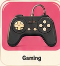 Gaming